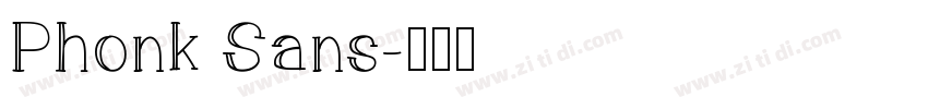 Phonk Sans字体转换